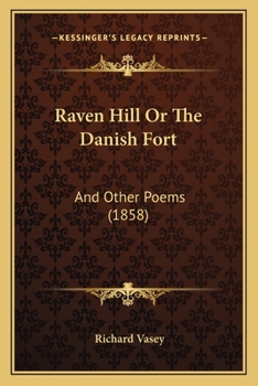 Paperback Raven Hill Or The Danish Fort: And Other Poems (1858) Book