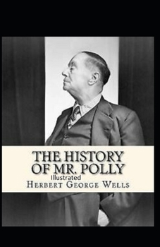 Paperback The History of Mr Polly Illustrated Book