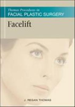 Hardcover Facelift: Thomas Procedures in Facial Plastic Surgery Book