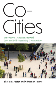 Paperback Co-Cities: Innovative Transitions Toward Just and Self-Sustaining Communities Book