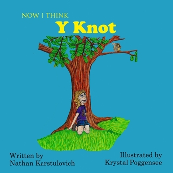 Paperback Now I Think Y Knot Book