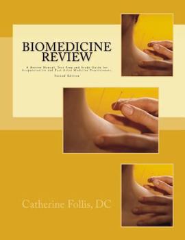 Paperback Biomedicine Review: A Review Manual, Test Prep and Study Guide for Acupuncturists and East Asian Medicine Practitioners Book