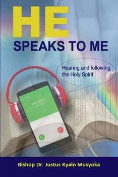 Paperback He Speaks to Me: Hearing and Following the Holy Spirit Book