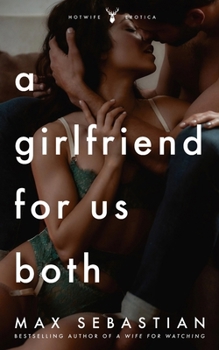 Paperback A Girlfriend For Us Both Book