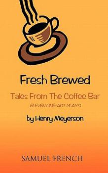 Paperback Fresh Brewed: Tales from the Coffee Bar Book