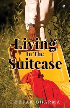 Living In The Suitcase