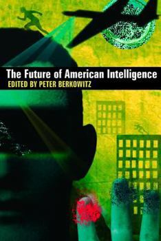 Paperback The Future of American Intelligence Book