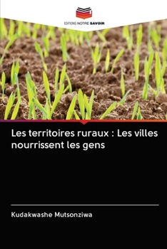 Paperback Les territoires ruraux: Les villes nourrissent les gens [French] Book