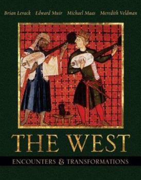 Hardcover The West: Encounters & Transformations, Single Volume Edition (MyHistoryLab Series) Book