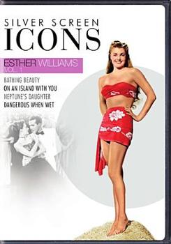 Silver Screen Icons: Legends - Esther Williams Vol. 1