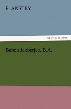 Baboo Hurry Bungsho Jabberjee, B.A.