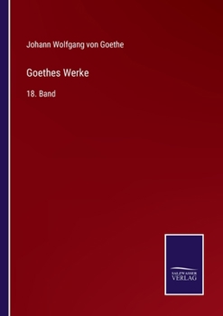 Paperback Goethes Werke: 18. Band [German] Book