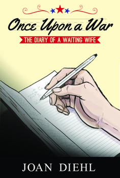 Paperback Once Upon a War: The Diary of a Waiting Wife Book