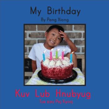 Paperback My Birthday/ Kuv Lub Hnubyug Book
