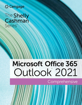 Paperback The Shelly Cashman Series Microsoft Office 365 & Outlook 2021 Comprehensive Book