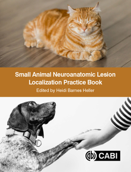Paperback Small Animal Neuroanatomic Lesion Localization Practice Book