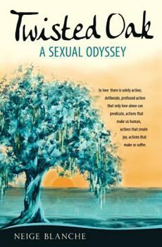 Paperback Twisted Oak: A Sexual Odyssey Book