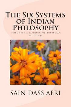 Paperback The Six Systems of Indian Philosophy: Being a layman's Understanding of the Six Darshanas Book