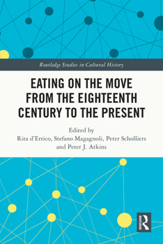 Hardcover Eating on the Move from the Eighteenth Century to the Present Book