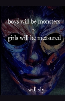 Paperback boys will be monsters - girls will be measured Book
