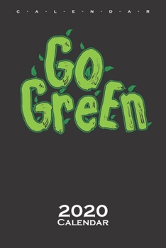 Go green Calendar 2020: Nature lovers and environmentalists