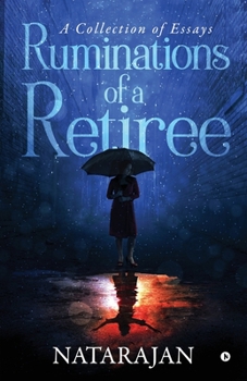 Paperback Ruminations of a Retiree: A Collection of Essays Book