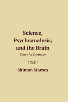 Paperback Science, Psychoanalysis, and the Brain Book