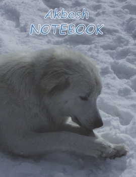 Akbash NOTEBOOK: Dog Notebooks and Journals 110 pages (8.5x11)