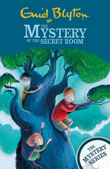 The Mystery of the Secret Room - Book #3 of the Five Find-Outers