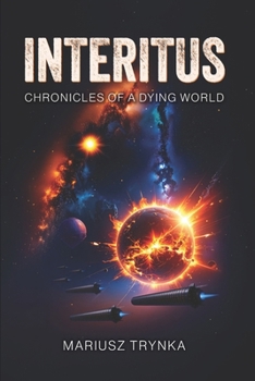 Paperback Interitus: Chronicles of a Dying World Book