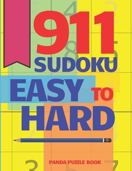 Paperback 911 Sudoku Easy To Hard: Brain Games for Adults - Logic Games For Adults Book