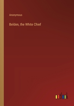 Paperback Belden, the White Chief Book