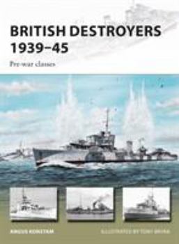 Paperback British Destroyers 1939-45: Pre-War Classes Book