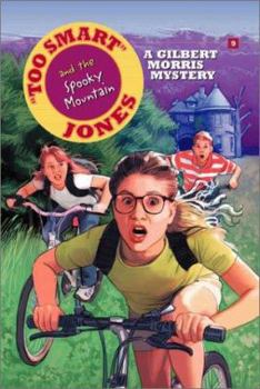 Too Smart Jones and the Spooky Mountain (Too Smart Jones Series) - Book #7 of the Too Smart Jones