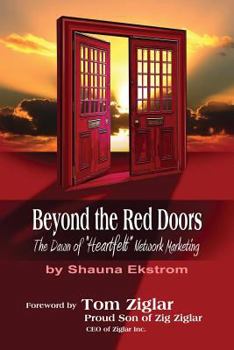 Paperback Beyond the Red Doors: The Dawn of "Heartfelt" Network Marketing Book