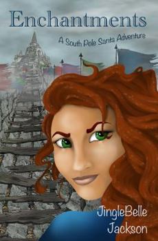 Paperback Enchantments: A South Pole Santa Adventure Book