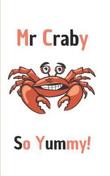 Mr Craby So Yummy: story book with 50 pages with a glossy cover finish touch