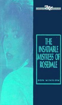 Paperback The Insatiable Mistress of Rosedale Book