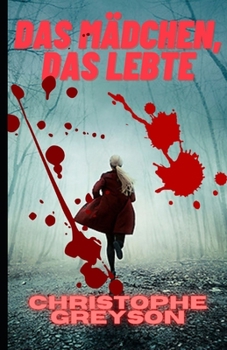 Das M?dchen, das lebte