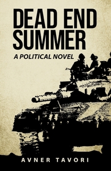 Paperback Dead End Summer: A Political Novel Book