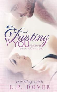 Trusting You - Book #2 of the Second Chances