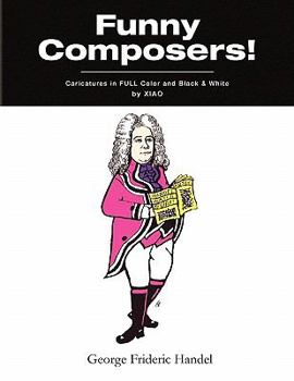 Paperback ''Funny Composers!'' in FULL Color & Black and White Book