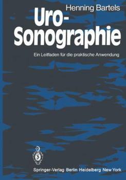 Paperback Uro-Sonographie: Ein Leitfaden Für Die Praktische Anwendung [German] Book