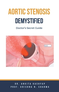 Paperback Aortic Stenosis Demystified: Doctor's Secret Guide Book