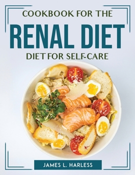 Paperback Cookbook for the Renal Diet for Self-Care Book