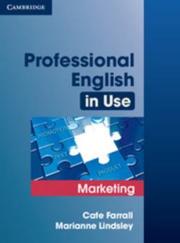 Professional English in Use: Marketing - Book  of the Professional English in Use