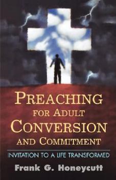 Paperback Preaching for Adult Conversion and Commitment Book