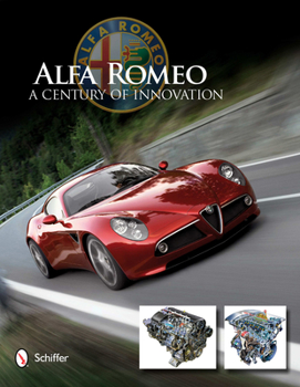 Hardcover Alfa Romeo: A Century of Innovation: A Century of Innovation Book