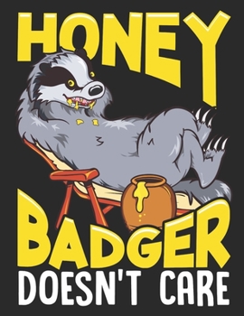 Paperback Honey Badger Doesn?t Care: Planner Weekly and Monthly for 2020 Calendar Business Planners Organizer For To do list 8,5" x 11" Honey Badger Mammal Book