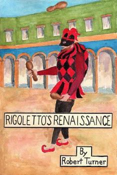 Paperback Rigoletto's Renaissance Book
